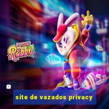 site de vazados privacy